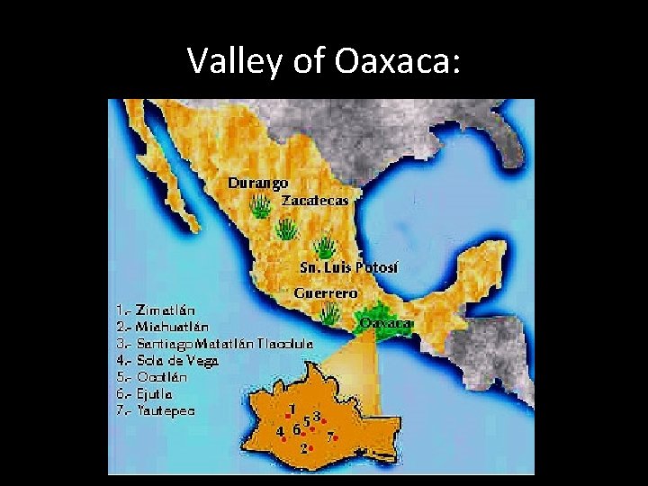 Valley of Oaxaca: 