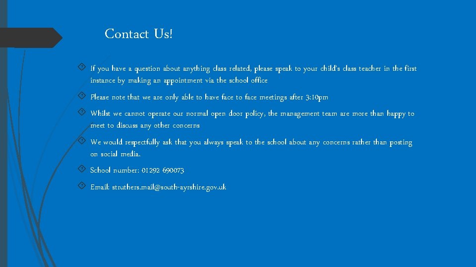 Contact Us! If you have a question about anything class related, please speak to