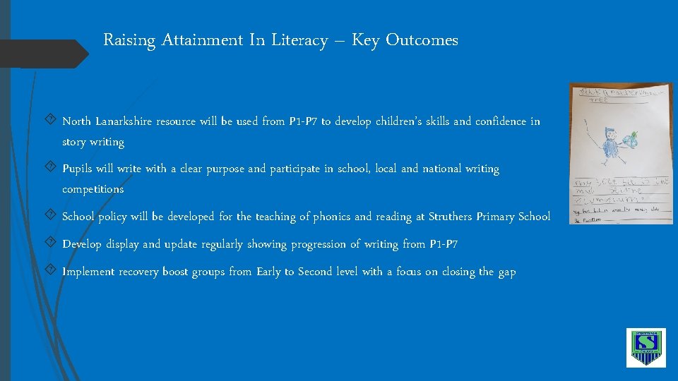 Raising Attainment In Literacy – Key Outcomes North Lanarkshire resource will be used from