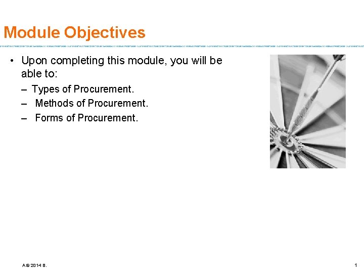 Module Objectives • Upon completing this module, you will be able to: – Types