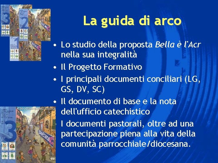 La guida di arco • Lo studio della proposta Bella è l'Acr nella sua