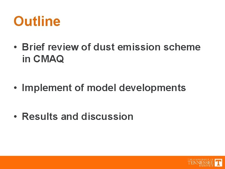 Outline • Brief review of dust emission scheme in CMAQ • Implement of model