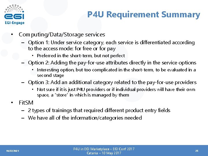 P 4 U Requirement Summary • Computing/Data/Storage services – Option 1: Under service category,