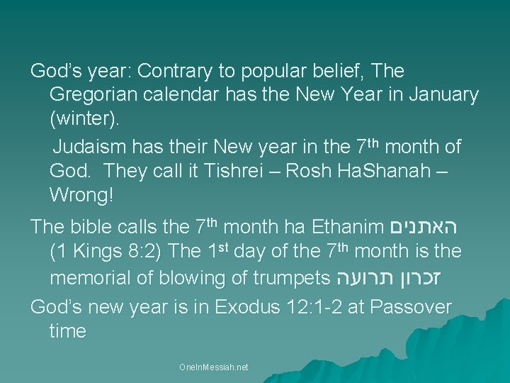 God’s year: Contrary to popular belief, The Gregorian calendar has the New Year in
