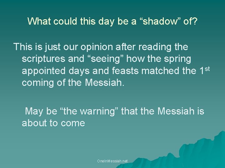 What could this day be a “shadow” of? This is just our opinion after