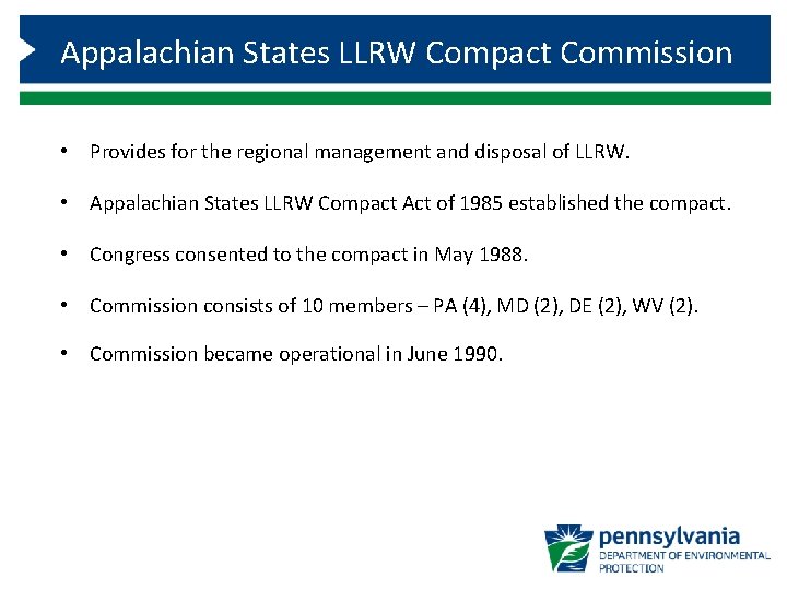 Appalachian States LLRW Compact Commission • Provides for the regional management and disposal of