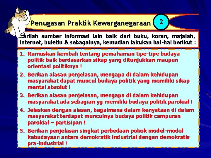 Penugasan Praktik Kewarganegaraan 2 Carilah sumber informasi lain baik dari buku, koran, majalah, internet,