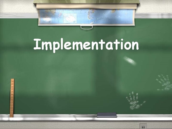 Implementation 