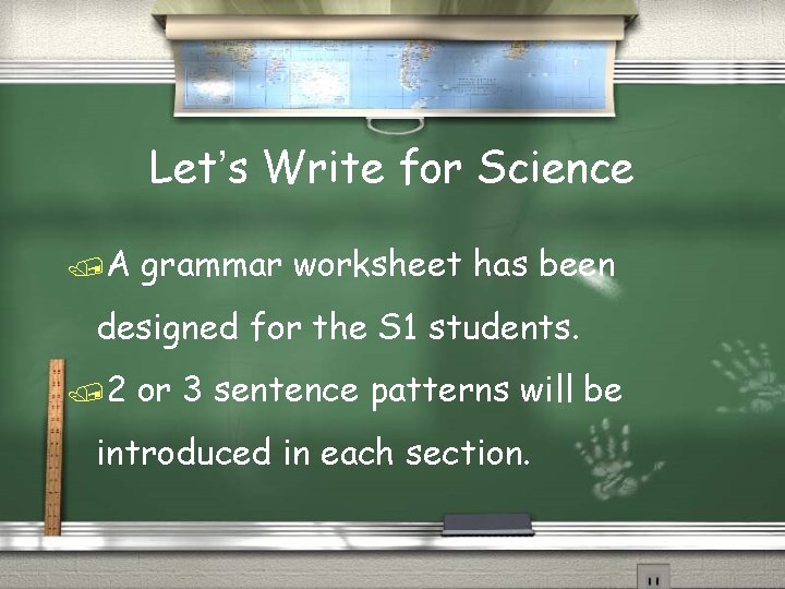 Let’s Write for Science /A grammar worksheet has been designed for the S 1