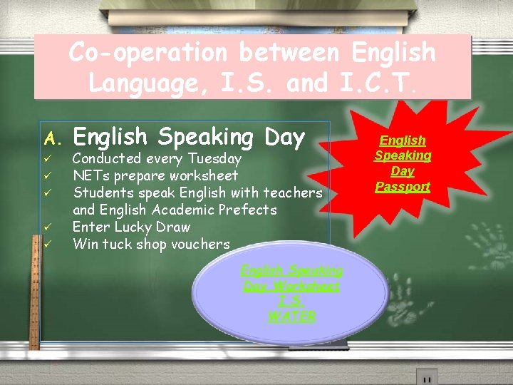 Co-operation between English Language, I. S. and I. C. T. A. ü ü ü