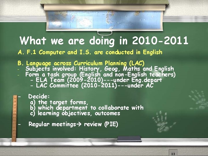 What we are doing in 2010 -2011 A. F. 1 Computer and I. S.