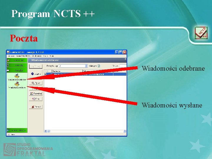 Program NCTS ++ Poczta Wiadomości odebrane Wiadomości wysłane 
