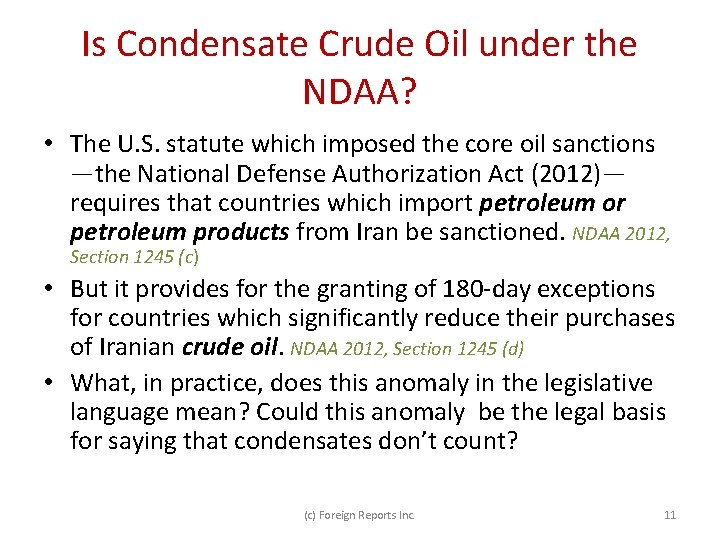 Is Condensate Crude Oil under the NDAA? • The U. S. statute which imposed