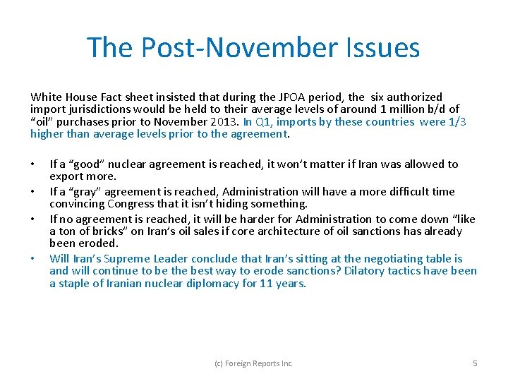 The Post-November Issues White House Fact sheet insisted that during the JPOA period, the