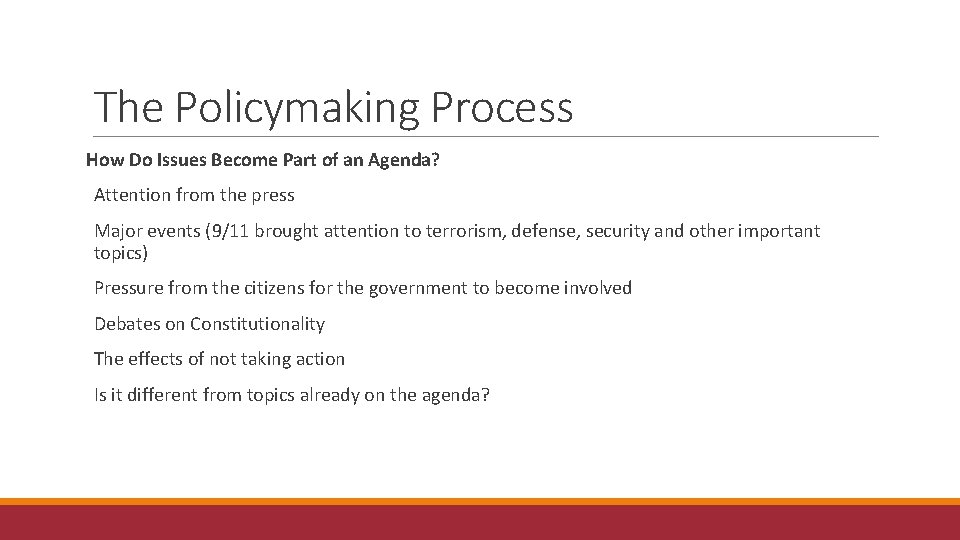 The Policymaking Process How Do Issues Become Part of an Agenda? Attention from the