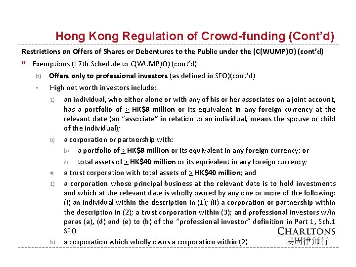 Hong Kong Regulation of Crowd-funding (Cont’d) Restrictions on Offers of Shares or Debentures to