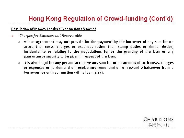 Hong Kong Regulation of Crowd-funding (Cont’d) Regulation of Money Lenders Transactions (cont’d) V. Charges