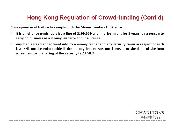 Hong Kong Regulation of Crowd-funding (Cont’d) Consequences of Failure to Comply with the Money