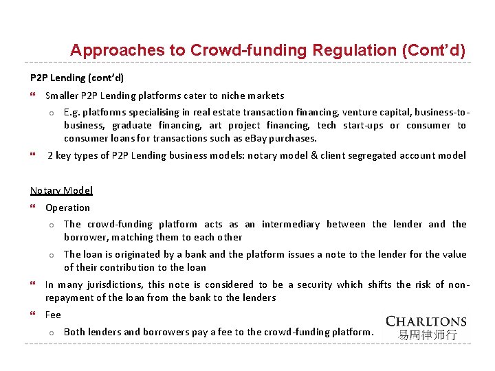 Approaches to Crowd-funding Regulation (Cont’d) P 2 P Lending (cont’d) Smaller P 2 P