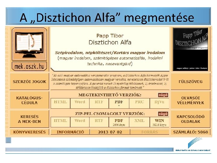 A „Disztichon Alfa” megmentése • Papp Tibor: Disztichon Alfa Első magyar automatikus versgenerátor –