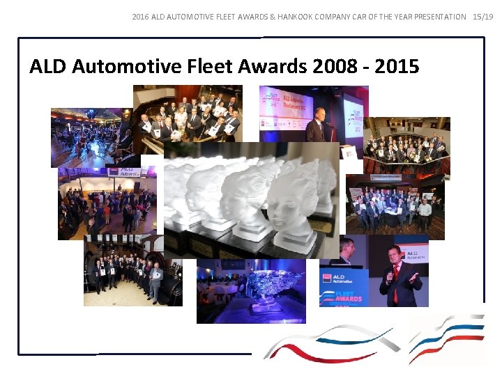 2016 ALD AUTOMOTIVE FLEET AWARDS & HANKOOK COMPANY CAR OF THE YEAR PRESENTATION 15/19