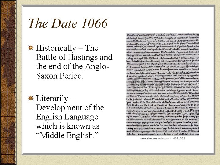 The Date 1066 Historically – The Battle of Hastings and the end of the