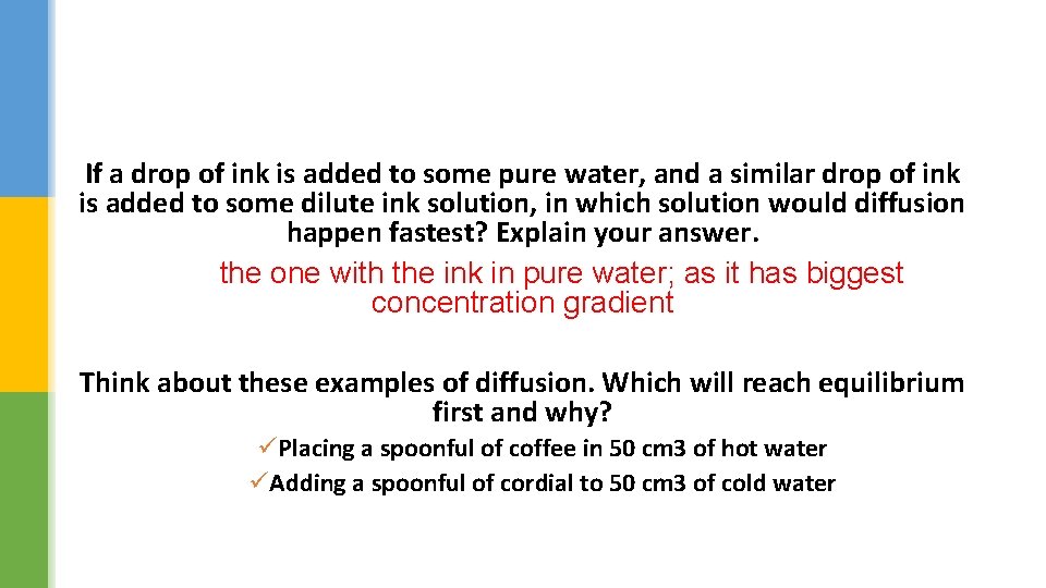 If a drop of ink is added to some pure water, and a similar