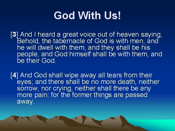 God With Us! [3] And I heard a great voice out of heaven saying,