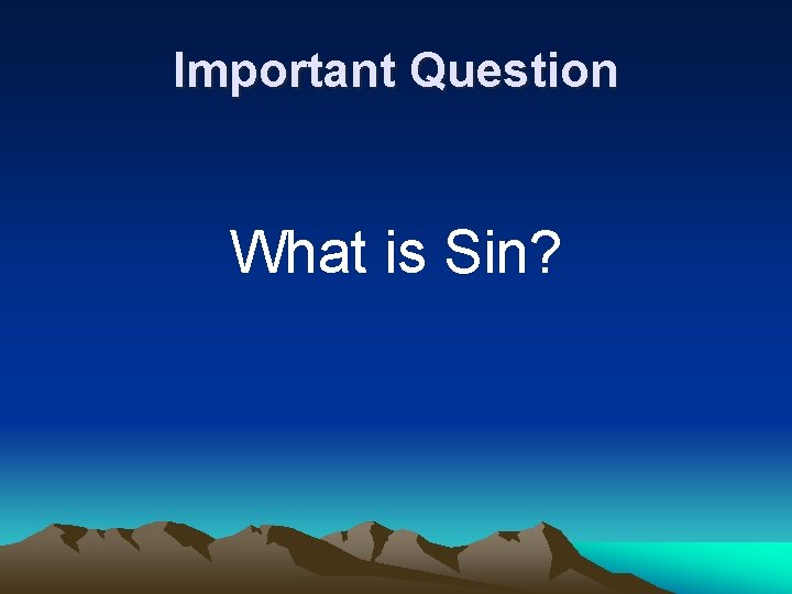 Important Question What is Sin? 