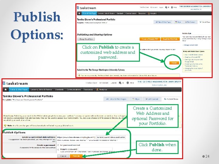 Publish Options: Click on Publish to create a customized web address and password. Create
