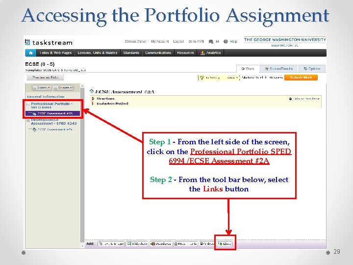 Accessing the Portfolio Assignment Step 1 - From the left side of the screen,