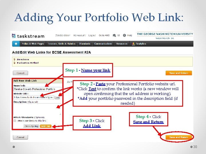 Adding Your Portfolio Web Link: Step 1 - Name your link Step 2 -
