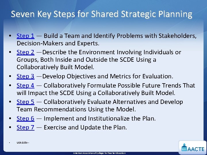 Seven Key Steps for Shared Strategic Planning • Step 1 — Build a Team