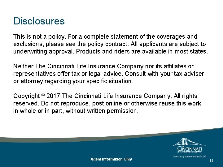 Disclosures This is not a policy. For a complete statement of the coverages and Disclosures This is not a policy. For a complete statement of the coverages and