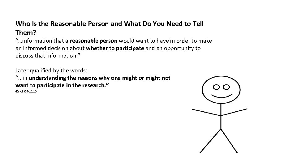 Who Is the Reasonable Person and What Do You Need to Tell Them? “…information