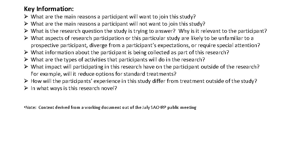 Key Information: Ø Ø Ø Ø Ø What are the main reasons a participant