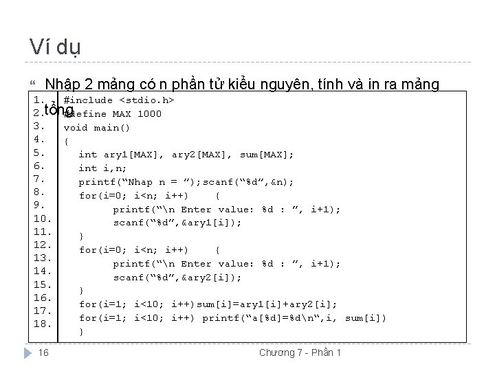 Ví dụ Nhập 2 mảng có n phần tử kiểu nguyên, tính và in