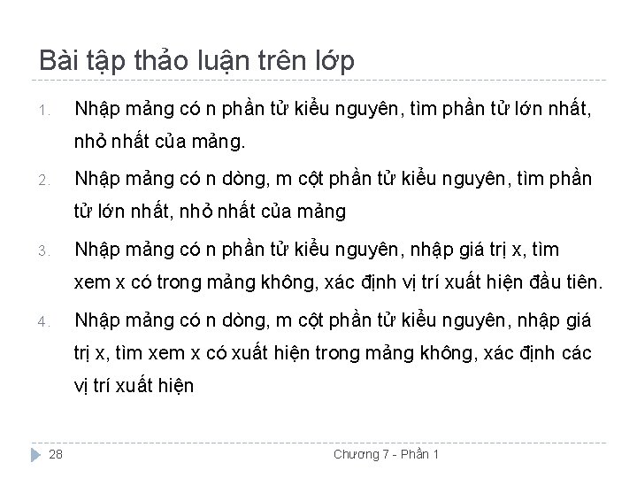 Bài tập thảo luận trên lớp 1. Nhập mảng có n phần tử kiểu