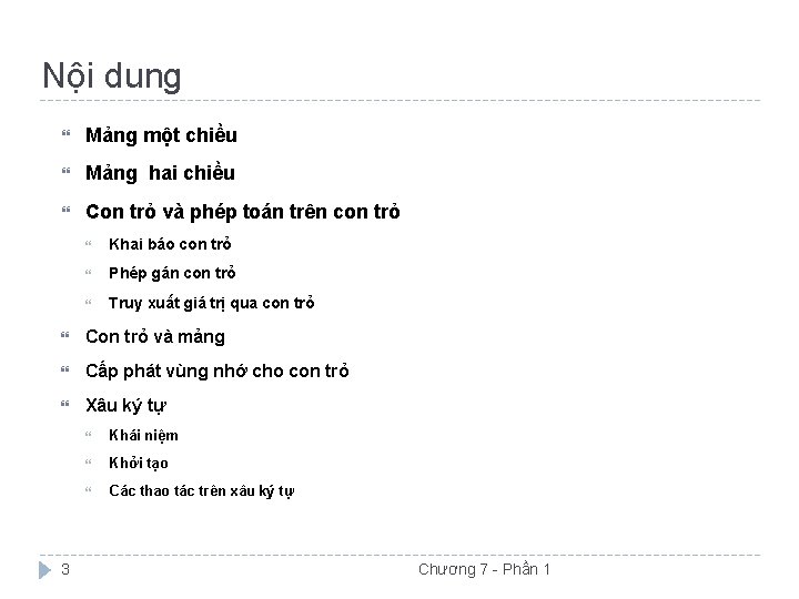 Nội dung Mảng một chiều Mảng hai chiều Con trỏ và phép toán trên