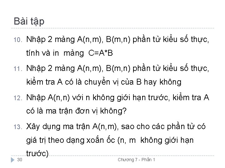 Bài tập 10. Nhập 2 mảng A(n, m), B(m, n) phần tử kiểu số