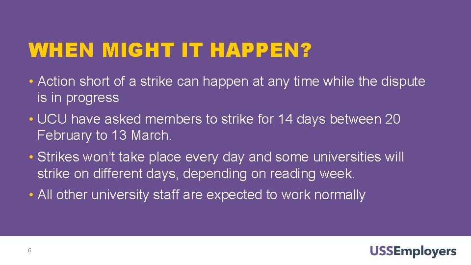 WHEN MIGHT IT HAPPEN? • Action short of a strike can happen at any WHEN MIGHT IT HAPPEN? • Action short of a strike can happen at any