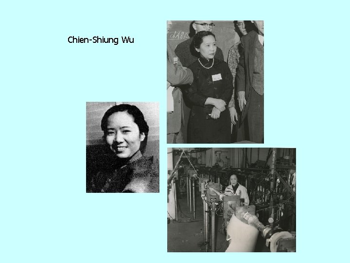 Chien-Shiung Wu 