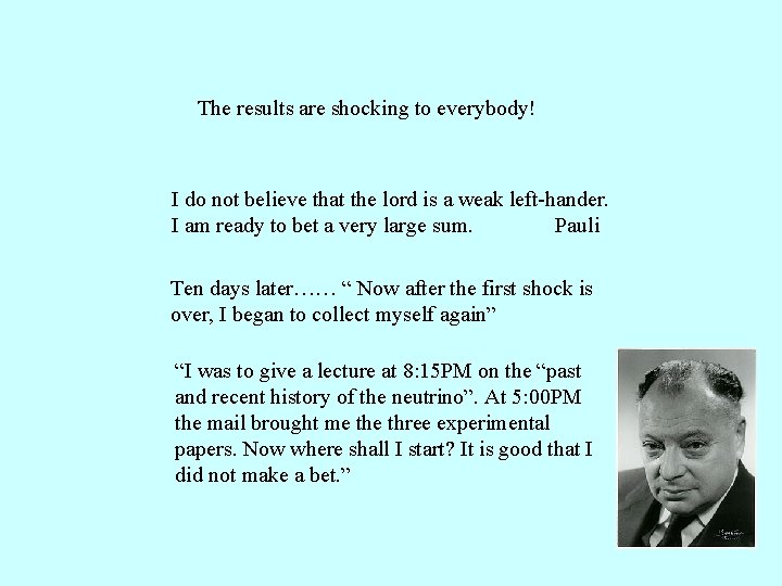 The results are shocking to everybody! I do not believe that the lord is