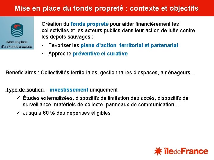 Mise en place du fonds propreté : contexte et objectifs Création du fonds propreté