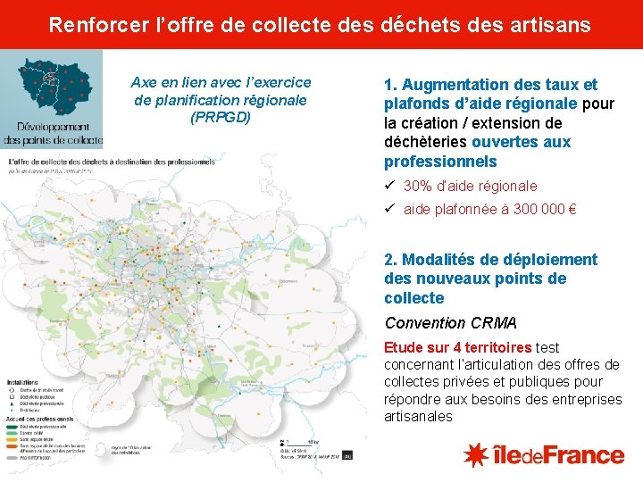 Renforcer l’offre de collecte des déchets des artisans Axe en lien avec l’exercice de