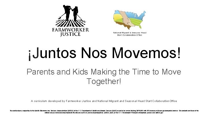 ¡Juntos Nos Movemos! Parents and Kids Making the Time to Move Together! A curriculum