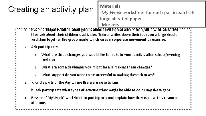 Creating an activity plan Materials -My Week worksheet for each participant OR large sheet