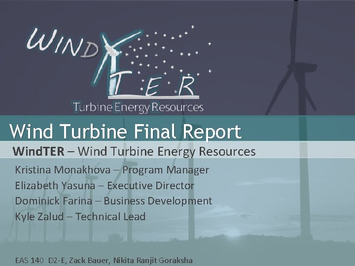 Wind Turbine Final Report Wind. TER – Wind Turbine Energy Resources Kristina Monakhova –