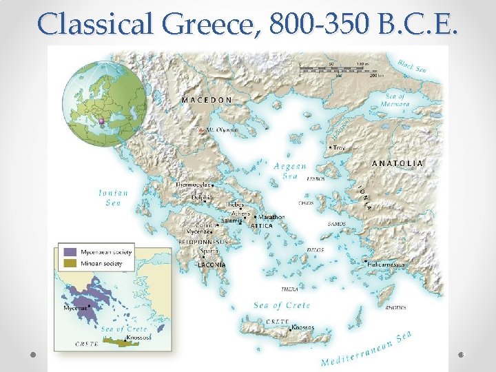 Classical Greece, 800 -350 B. C. E. © 2011, The Mc. Graw-Hill Companies, Inc.