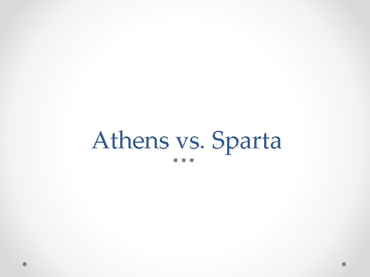 Athens vs. Sparta 